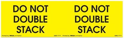 Picture of Do Not Double Stack Yellow - Printed Labels
